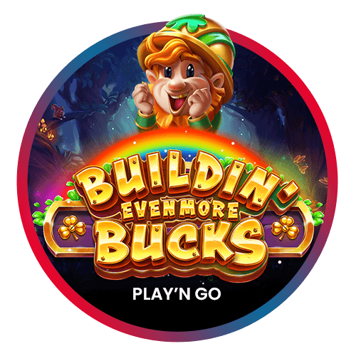 Buildin' Even More Bucks
